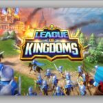 بازی League Of Kingdoms چیست؟